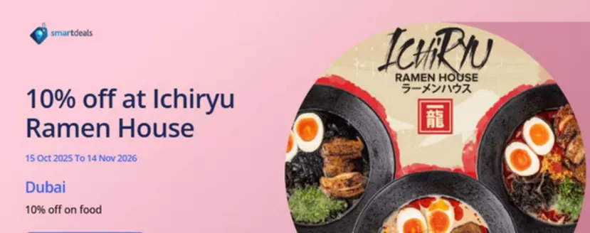Adib catalogue in Al Ain | 10% Off At Ichiryu Ramen House | 2026-03-25T00:00:00.000Z - 2026-11-14T00:00:00.000Z