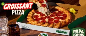 Papa John's catalogue | Meet the Croissant Pizza. | 2025-06-09T00:00:00.000Z - 2025-06-20T00:00:00.000Z